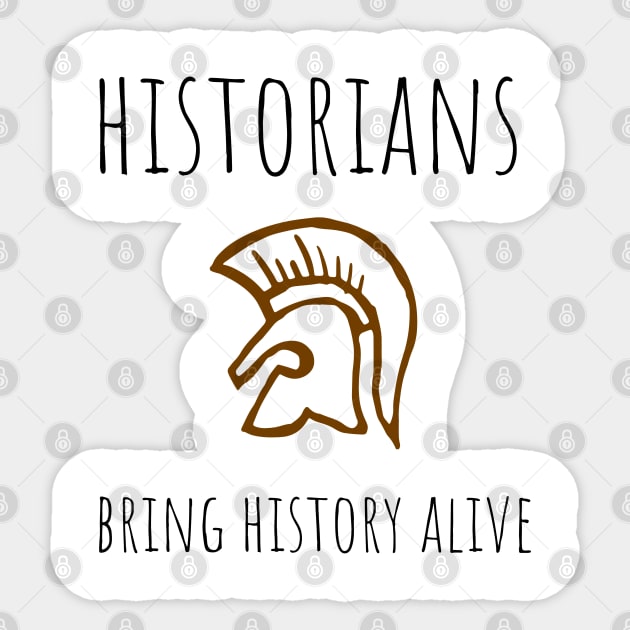 historians bring history alive Sticker by juinwonderland 41